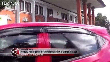 Pegawai Positif Covid-19, Persidangan di PN Denpasar Ditunda