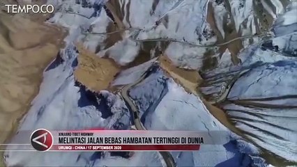 Xinjiang-Tibet Highway, Jalan Bebas Hambatan Tertinggi di Dunia
