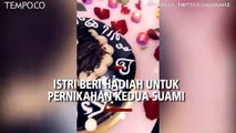 Viral, Istri Beri Kado Madu dan Ucapan Selamat untuk Pernikahan Kedua Suaminya