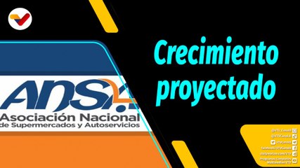 Al Aire | ANSA prevé crecimiento en sector de supermercados para el año 2023