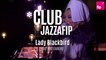 Club Jazzafip :  Lady Blackbird  "Lost and Looking"