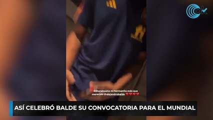 Así celebró Balde su convocatoria para el Mundial