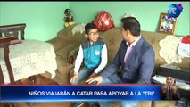 Niños viajarán a Catar para apoyar a la Tri