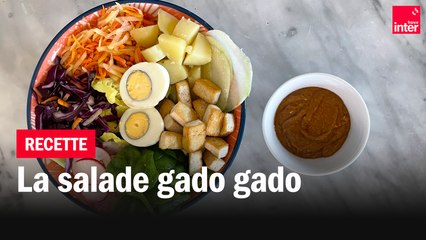 La salade Gado Gado - Les recettes de François-Régis Gaudry