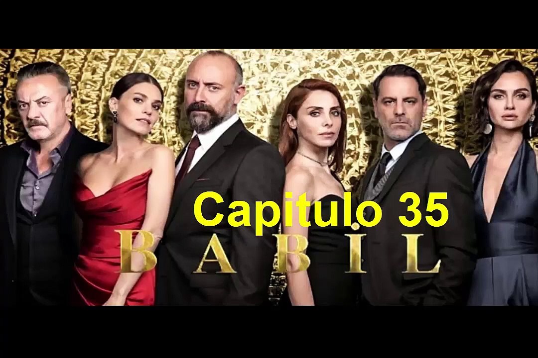Babilonia (Babil) Capitulo 35
