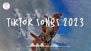 Tiktok songs 2023  Best tiktok songs - Viral songs latest