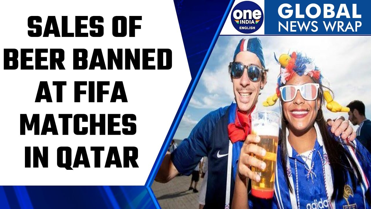 FIFA organisers ban sales of beer outside stadiums in Qatar | Oneindia News *News