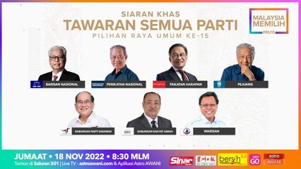PRU15 | Siaran khas tawaran semua parti | #MalaysiaMemilih
