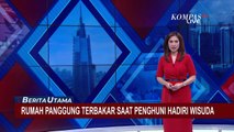 Ditinggal Pergi Penghuni saat Hadiri Wisuda, Rumah Panggung di Lampung Hangus Terbakar!