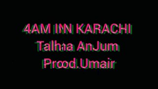 talha anjum hit songs|Reaction Prod.Umair (Official audio) 4AM in Karachi#youngstunners