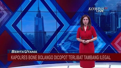 Diduga Terlibat Tambang Ilegal, Kapolres Bone Bolango AKBP Emile Hartanto Dicopot!