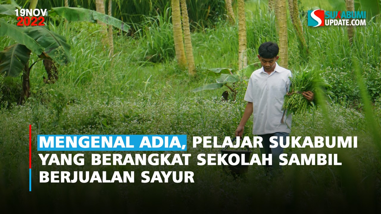 Mengenal Adia, Pelajar Sukabumi yang Berangkat Sekolah Sambil Berjualan Sayur