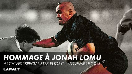 Hommage à Jonah Lomu 7 ans après sa disparition - Archives "Spécialistes Rugby" - Novembre 2015