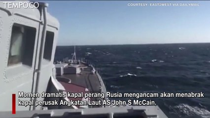 Download Video: Momen Dramatis Kapal Perang Rusia Ancam Siap Tabrak Kapal Perusak AS John McCain