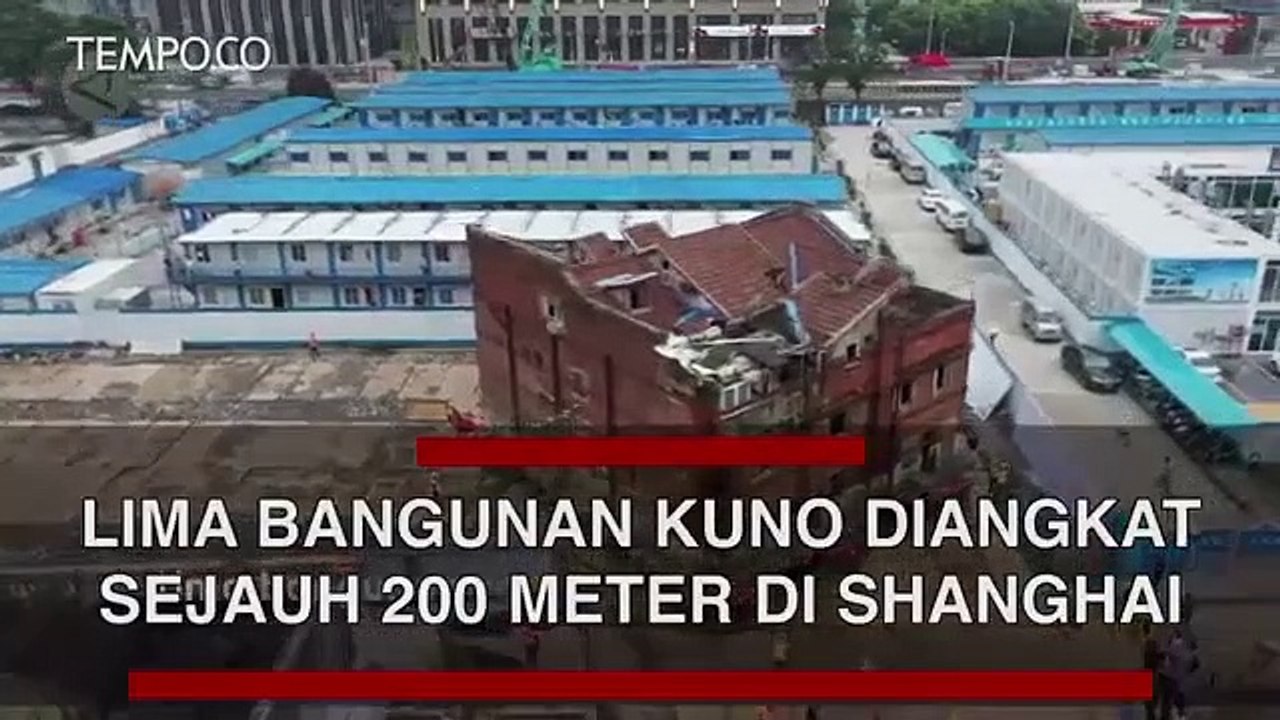 Wow, Lima Bangunan Kuno Diangkat Sejauh 200 Meter di Shanghai