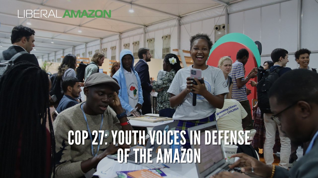 COP 27: Youth voices in defense of the Amazon