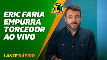 Lance! Rápido - Eric Faria empurra torcedor ao vivo