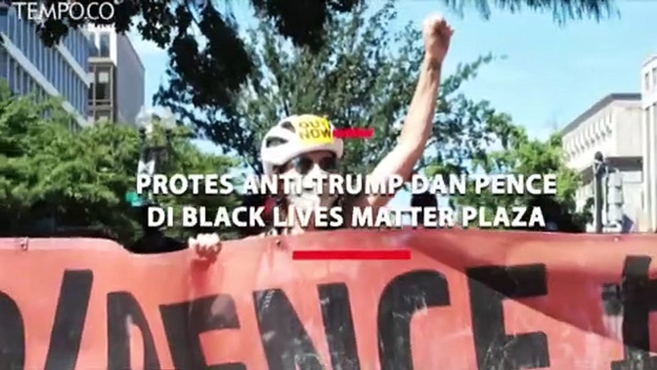 Protes Anti-Trump dan Pence di Black Lives Matter Plaza