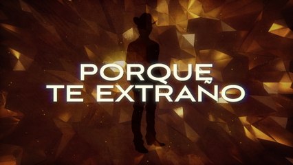 Valentín Elizalde - Porque Te Extraño