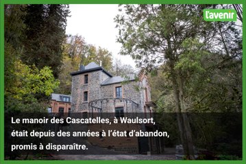Patrimoine oublié de Wallonie : le manoir des Cascatelles