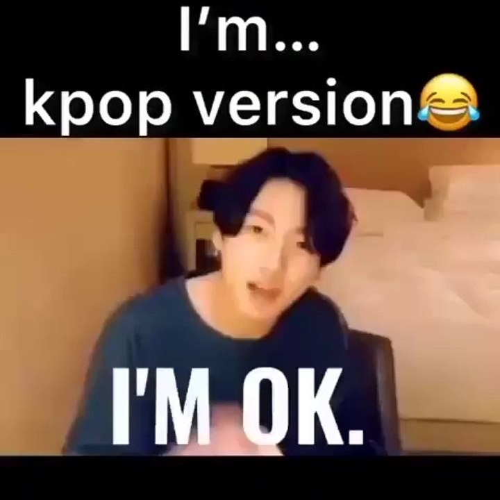 I'm......    (funny kpop version)