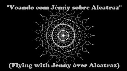 Autismo - Asperger - MUSICOTERAPIA (Voando com Jenny sobre Alcatraz)