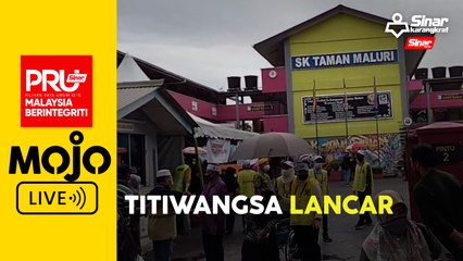 Parlimen Titiwangsa: Pengundian lancar