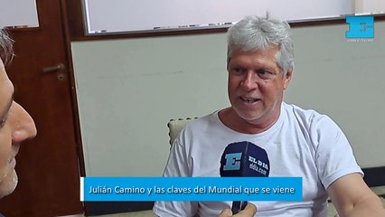 Entrevista | El Mundial que se viene en la mirada de Julián Camino