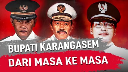 BUPATI KARANGASEM DARI MASA KE MASA