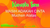 MASIH ADAKAH CINTA - Muchsin Alatas - Karaoke Dangdut