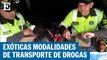 Las modalidades   más exóticas de  transporte de drogas