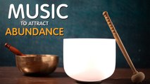 Music To Invite Abundance & Prosperity Attract Financial Luck & Wealth Tibetan Healing Sounds