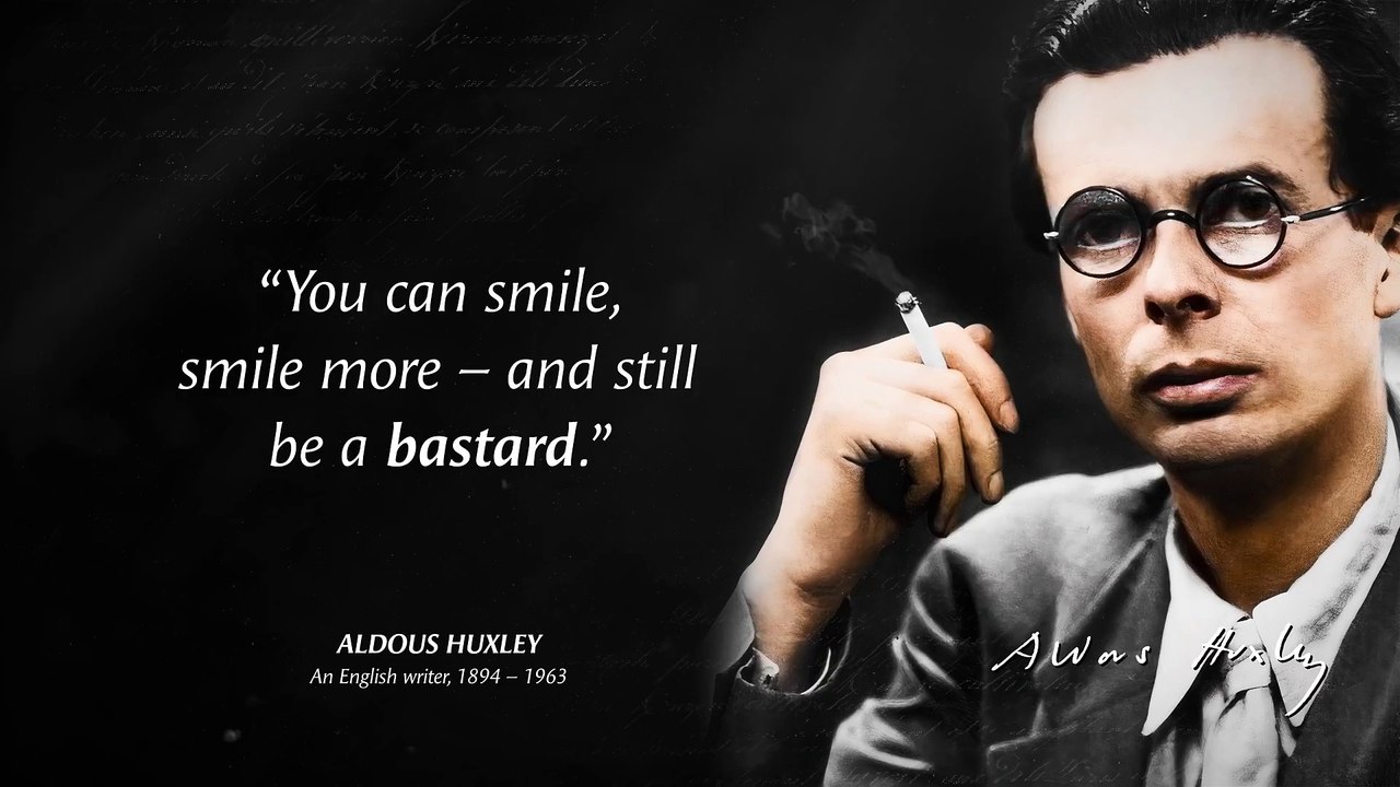 Aldous Huxley's Quotes you need to Know before 30