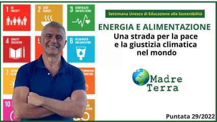 Madre Terra - Autonomia energetica e alimentare sfida per il futuro