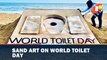 Sand Art On World Toilet Day By Sudarsan Pattnaik