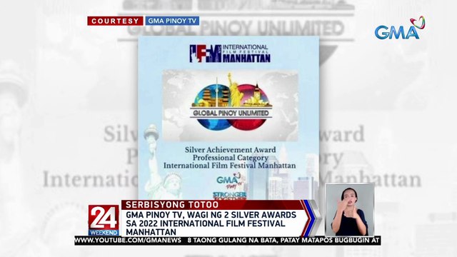 GMA Pinoy TV, wagi ng 2 Silver Awards sa 2022 International Film Festival Manhattan | 24 Oras Weekend