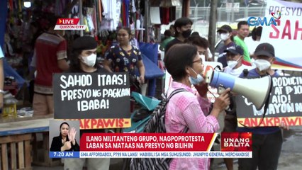 Ilang militanteng grupo, nagpoprotesta laban sa mataas na presyo na bilihin | UB