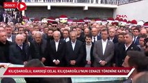 Kılıçdaroğlu, kardeşi Celal Kılıçdaroğlu'nun cenaze törenine katıldı