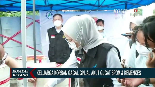 Dinilai Lalai dalam Pengawasan Obat, Keluarga Korban Gagal Ginjal Akut Gugat BPOM dan Kemenkes!
