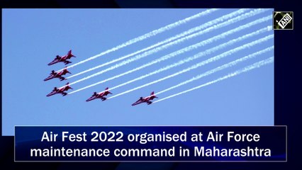 Air Fest 2022 organised at Air Force Maintenance Command in Maharashtra