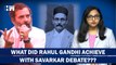 What did Rahul Gandhi Achieve With Comment On Savarkar? | Bharat Jodo Yatra | Congress | Maharashtra
