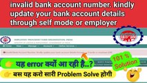 invalid bank account number. kindly update your bank account details through self mode or employer |