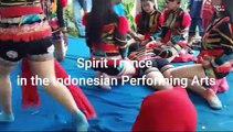 Spirit Trance in the Indonesia of Performing Arts