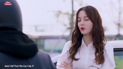 Tập 17 - Định Chế Tình Yêu Cao Cấp (lồng tiếng)_DV Hoàng Cảnh Du, Địch Lệ Nhiệt Ba