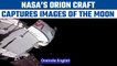 NASA’s Orion spacecraft captures stunning images of the moon | Oneindia News *Space