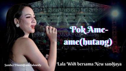 Lala Widi Pok Ame-ame(hutang)