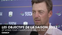 Victor Perez, ses objectifs pour la saison prochaine - DP World Tour Championship tour final