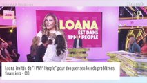 Loana ruinée et SDF : elle se serait fait voler plus d'1 million d'euros, confidences étranges