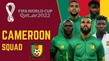 CAMEROON Official Squad FIFA World Cup Qatar 2022 | FIFA World Cup 2022