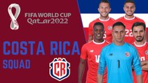 COSTA RICA Official Squad FIFA World Cup Qatar 2022 | FIFA World Cup Qatar 2022